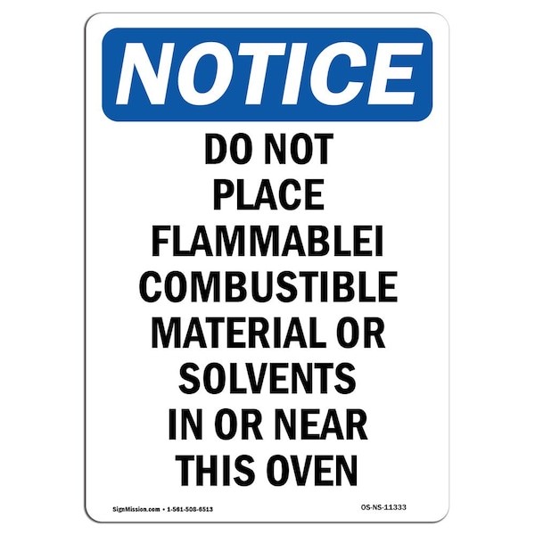 Signmission OSHA Notice Sign, 10" H, 7" W, Rigid Plastic, Do Not Place Flammable Combustible Sign, Portrait OS-NS-P-710-V-11333 - main